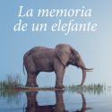 La memoria de un elefante