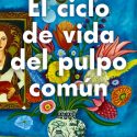 El ciclo de vida del pulpo común